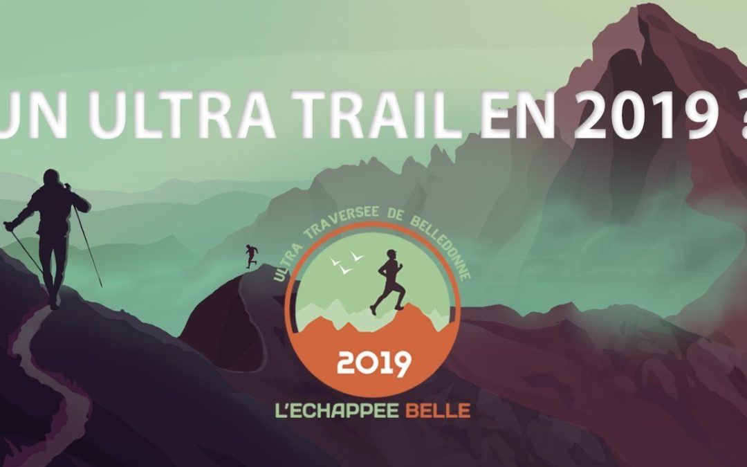 Mon plan de course pour mon premier Ultra | 87 km de l’Échappée Belle 2019